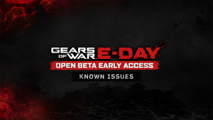 Gears of War: E-Day Beta Launch Reveals Known Issues and Technical Requirements for Players
